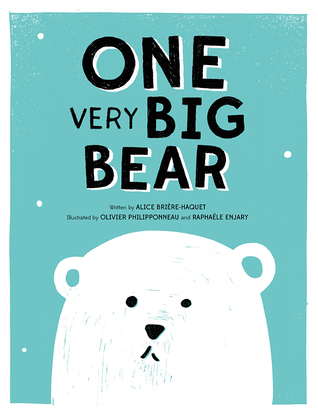 ONE Very Big Bear: A Picture Book (Hardcover)