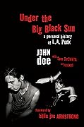 Under the Big Black Sun: A Personal History of L.A. Punk