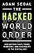 The Hacked World Order: How...