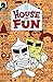House of Fun (Milk and Cheese Book 2)