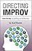 Directing Improv: Show the Way By Getting Out of the Way
