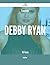 Complete Debby Ryan - 76 Facts