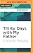 Thirty Days with My Father