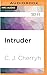 Intruder (Foreigner, #13)