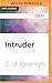 Intruder (Foreigner, #13)