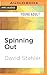 Spinning Out