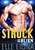 Struck By The Alien (Sexy Invaders, #1)
