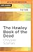 The Hawley Book of the Dead by Chrysler Szarlan