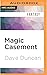 Magic Casement (A Man of Hi...