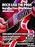 Rock Like The Pros - Beginning Class Guitar Method (3rd Edition)