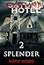 Splender (The Saturn Hotel, #2)