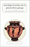 Antología temática de la poesía lírica griega Antología temática de la poesía lírica griega