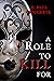 A Role to Kill For-A Matt M...