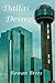 Dallas Desire by Rowan Brees
