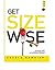 Get Size Wise by Sheela Nambiar