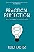Practical Perfection: Smart...
