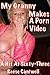 My Granny Makes A Porn Video: A Hit At Sixty-Three