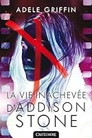 La Vie inachevée d'Addison Stone