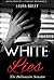 Billionaire Romance: White Lies: An Alpha Billionaire Romance (The Billionaire Senator Book 2)