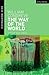 Bloomsbury Publishing India Private Limited The Way Of The World by William Congreve