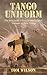 Tango Uniform (Vietnam Air War Book 3)