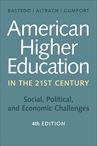 American Higher Education in the Twenty-First Century (Kindle Edition)