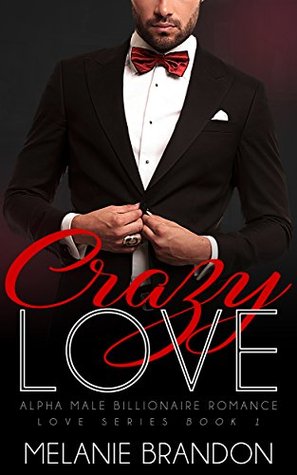 Crazy Love (Love #1)