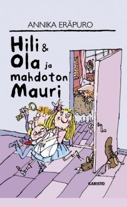 Hili & Ola ja mahdoton Mauri (Hardcover)