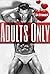 Adults Only - A Massive Collection (24 Stories!) of only the ... by Bonnie Robles