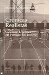 Crónicas realistas : sociedade & política em Portugal nos anos 90