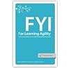 FYI for Learning Agility - A Must-Have Resource for High Potential Development