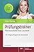 Prüfungstrainer Pharmazeutische Praxis und Recht: 555 Originalfragen mit Antworten (German Edition)