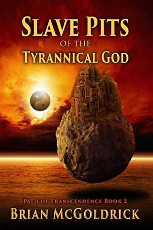 Slave Pits of the Tyrannical God (Kindle Edition)