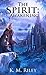 Awakening (The Spirit Book 1)