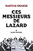 Ces Messieurs de Lazard (French Edition)