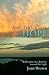 And Then Came Hope: Reflections on a Journey toward the Light