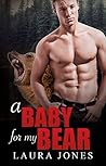 A Baby for My Bear A Baby for My Bear