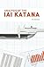 Analysis of the Iai Katana