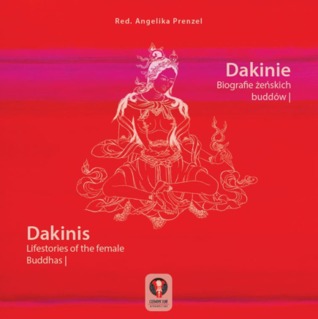 Dakinis: life stories of the female Buddhas (Hardcover)