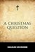 A Christmas Question