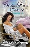 The Second First Chance by Blakely Bennett