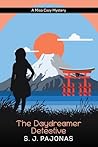The Daydreamer Detective by Steph Gennaro The Daydreamer Detective by Steph Gennaro