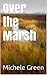 Over the Marsh