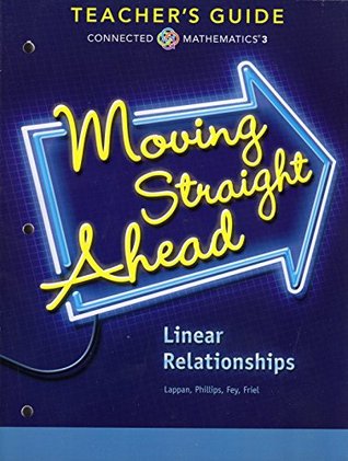 Moving Straight Ahead - Linear Relationships, Connected Mathematics 3, Teacher's Guide (Paperback)