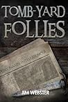 Tomb-yard Follies (The Port Naain Intelligencer)