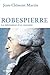 Robespierre  by Jean-Clément Martin