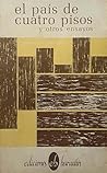 El país de cuatro pisos y otros ensayos by José Luis González