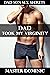 Dad Took My Virginity