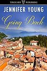 Going Back by Jennifer   Young