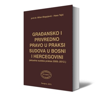 Građansko i privredno pravo u praksi sudova u Bosni i Hercegovini